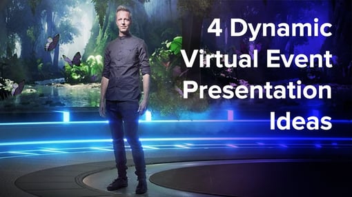 4 Dynamic Virtual Event Presentation Ideas