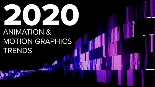 2020 Animation & Motion Graphics Trends